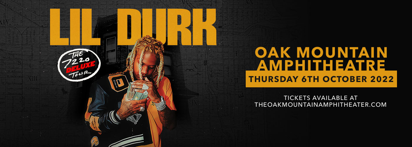 Lil Durk [CANCELLED] Tickets 6th October Oak Mountain Amphitheatre