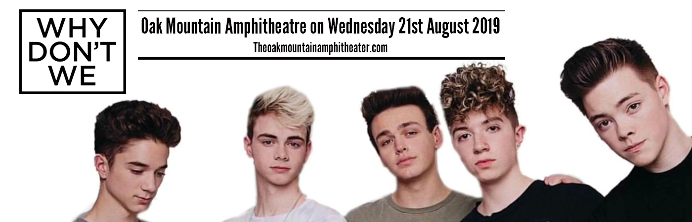 Why Don't We Tickets | 21st August | Oak Mountain Amphitheatre at ...